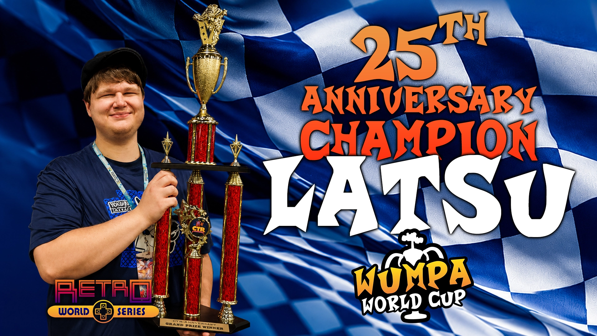 2024 Wumpa World Cup Champion | Latsu | Retro World Series